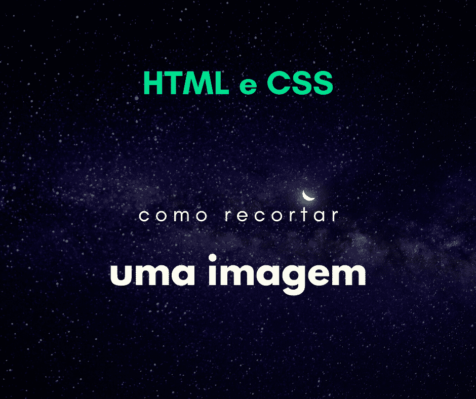 Como recortar uma imagem no HTML