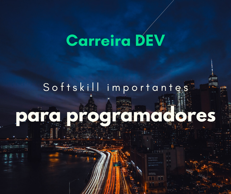 Softskills importantes para um programador