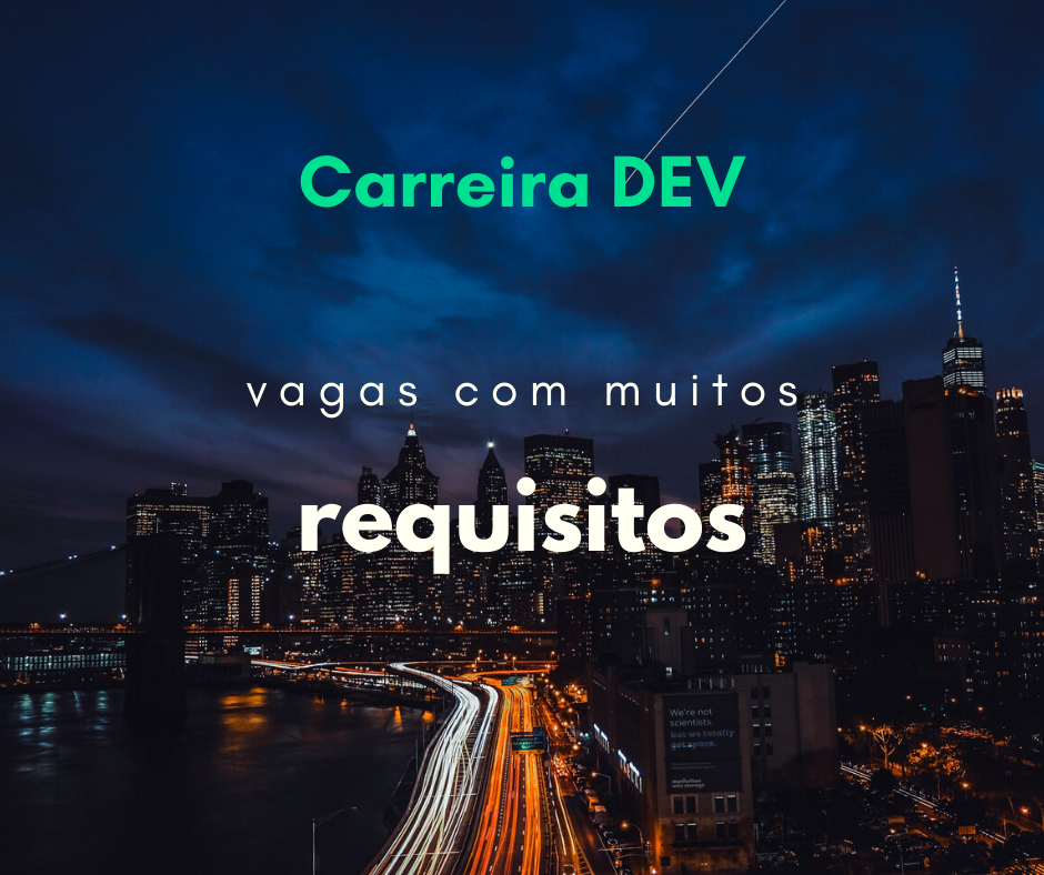 Vagas com muitos requisitos para programador, o que fazer?