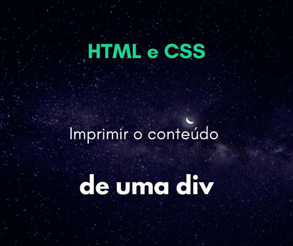 Como imprimir o conteúdo de uma div? HTML