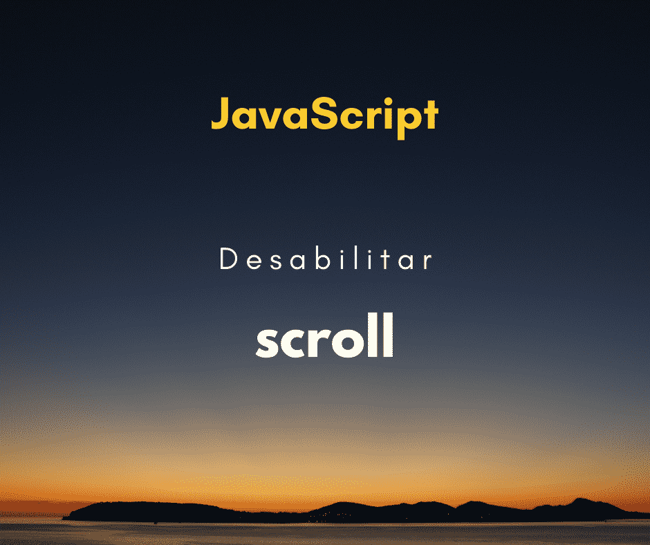 Como desabilitar o scroll de uma página web com JavaScript