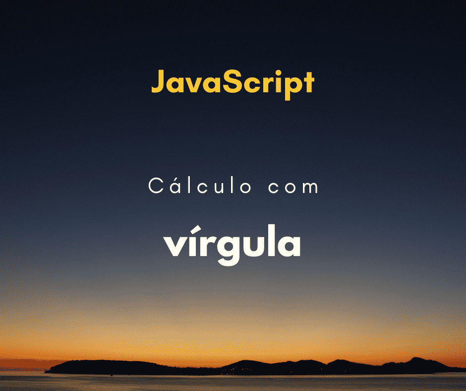 Cálculo aceitando vírgula para separar casas decimais em JavaScript