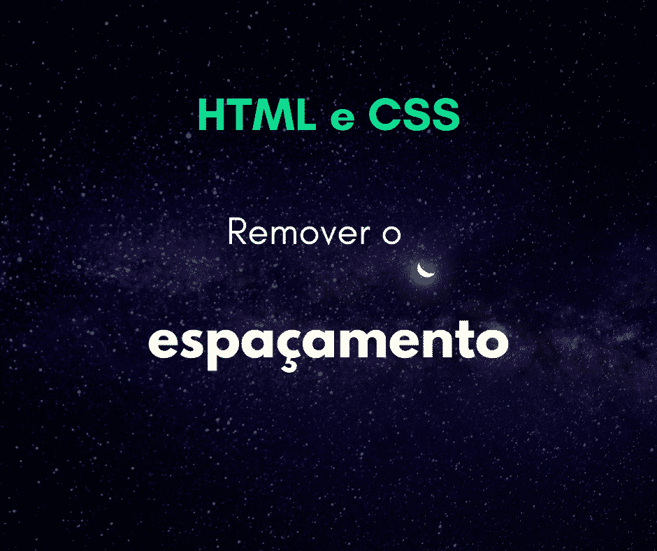 Como remover o espaço entre elementos inline ou inline-block