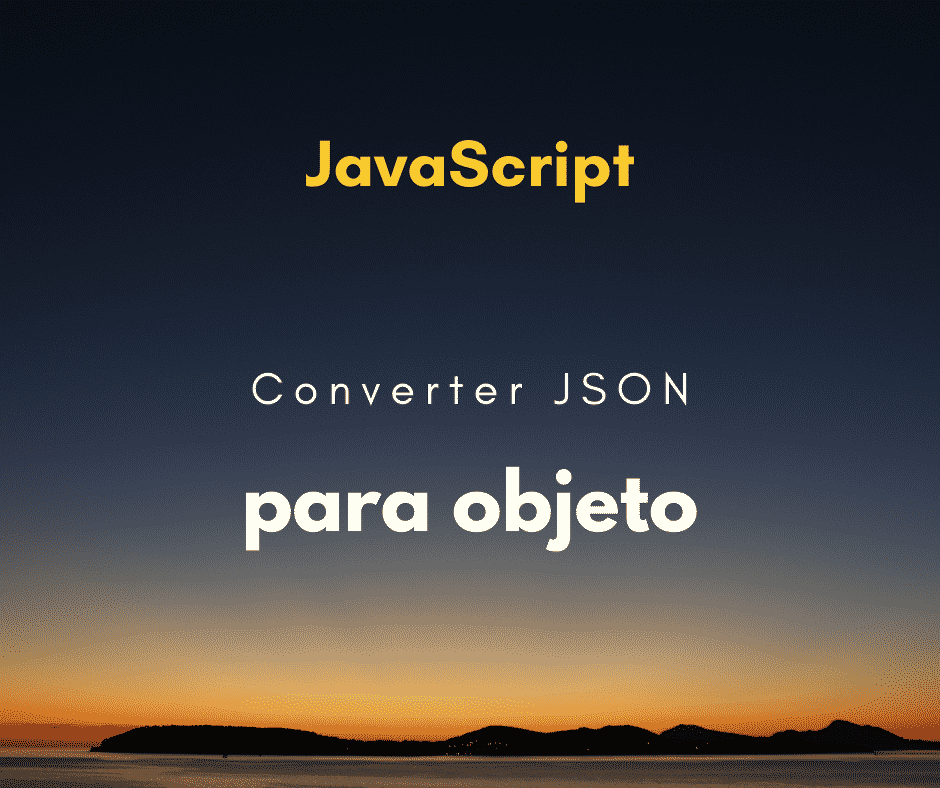 Converter JSON para objeto em JavaScript