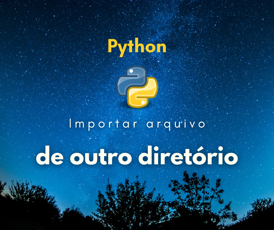 Importar arquivo de diretório diferente em Python