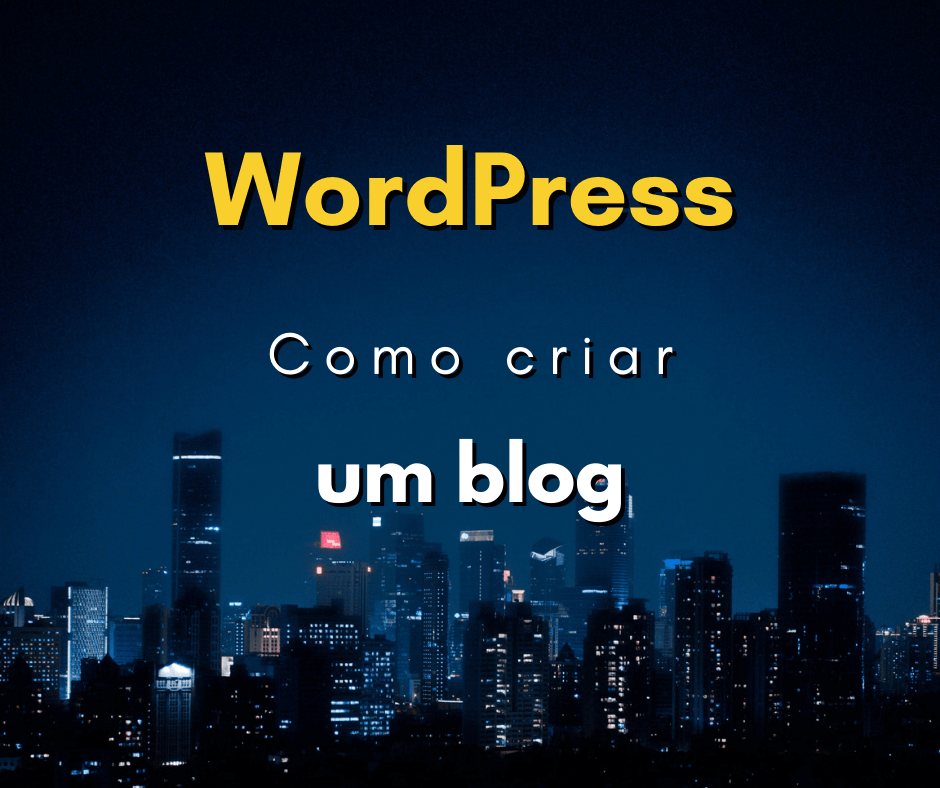 Como criar um blog rápido e fácil 2023 (WordPress)