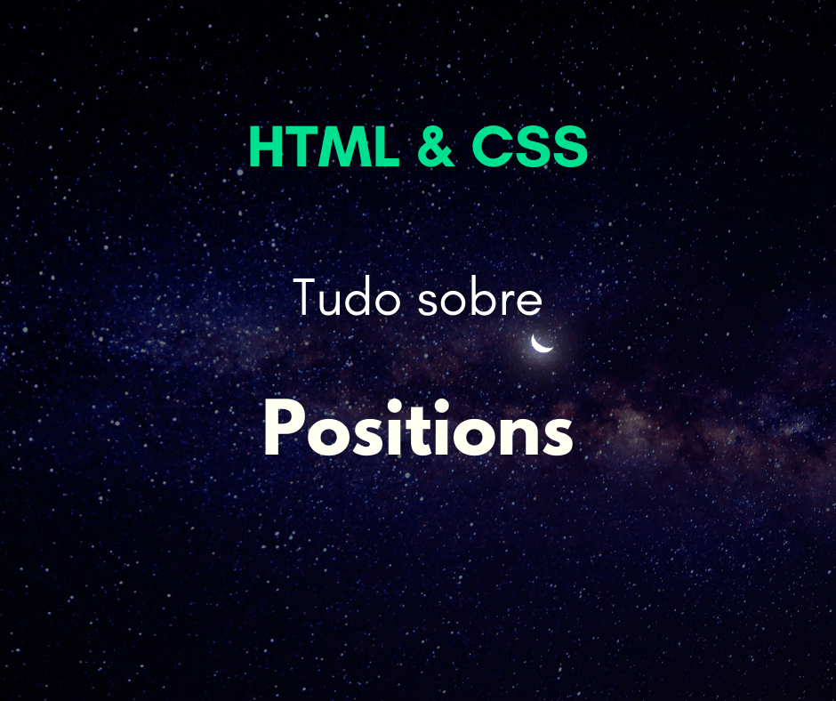 Aprenda tudo sobre positions no CSS (relative, absolute, fixed e sticky)