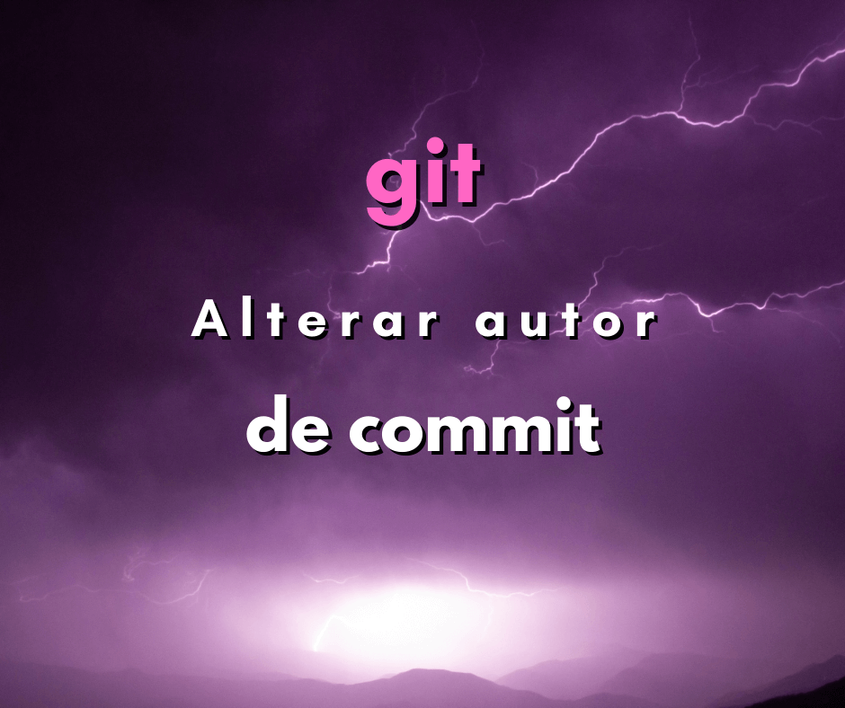 Como alterar o autor de um commit específico em git