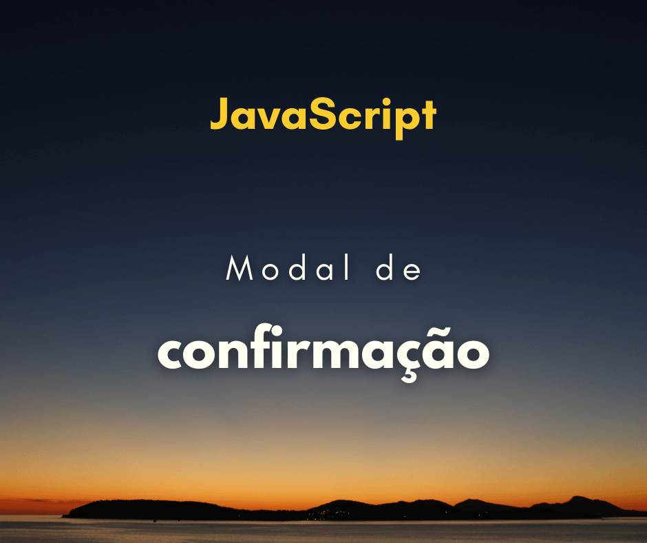 Como criar um modal de confirmação com JavaScript