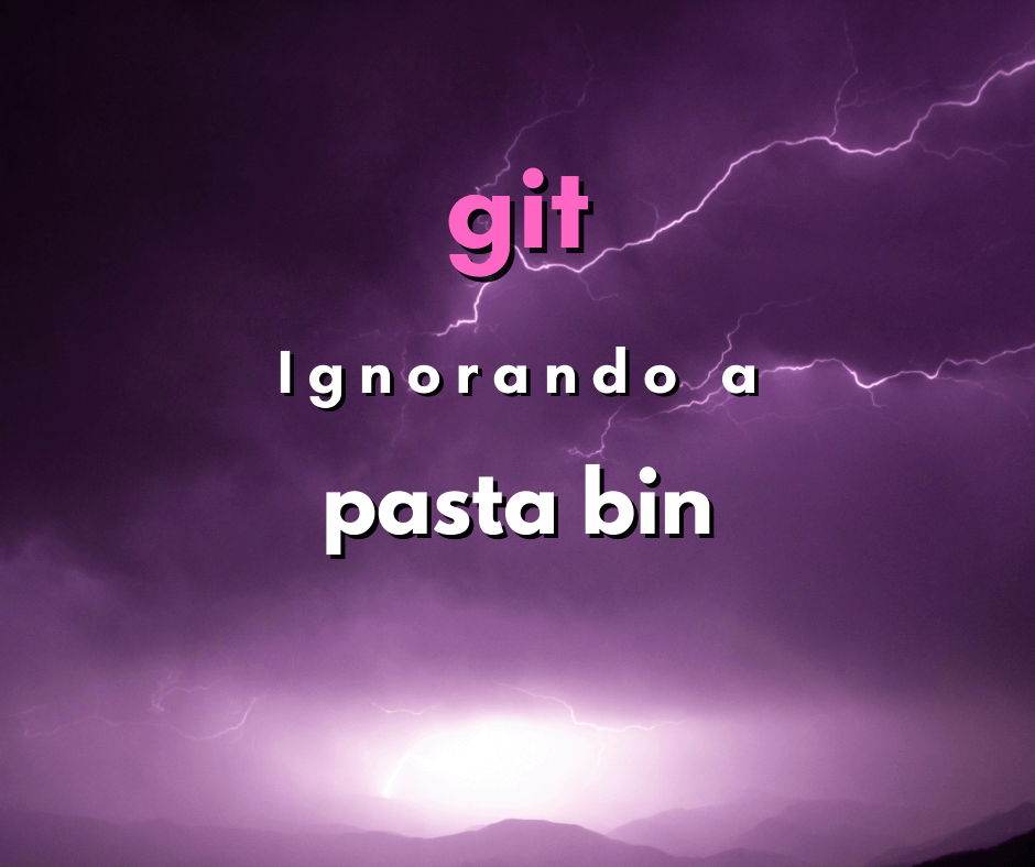 Como ignorar um diretório bin com git