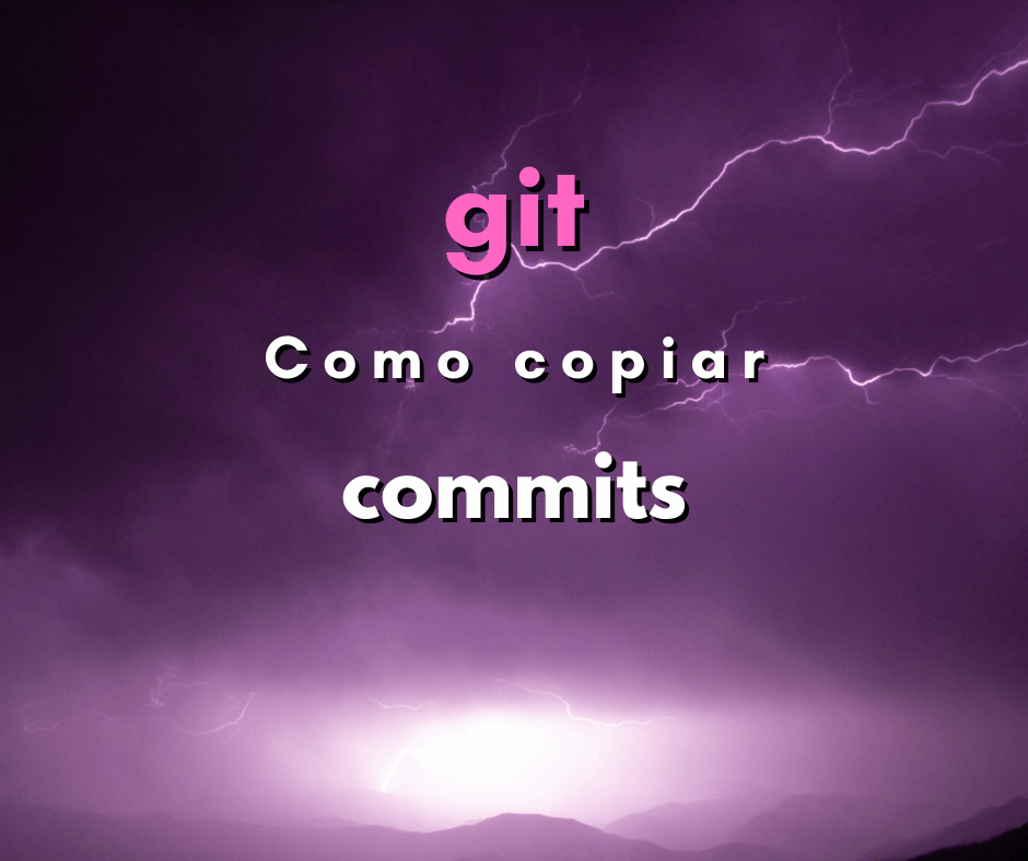 Como copiar commits de um branch para outro em git