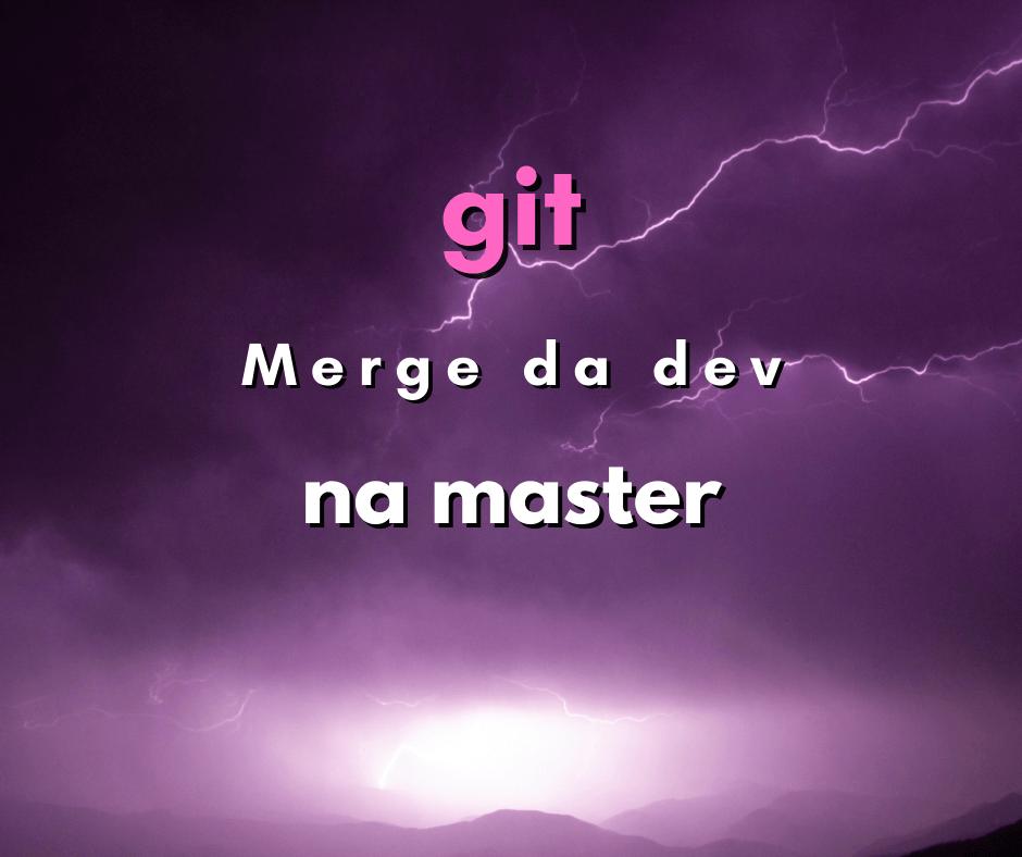 Como dar merge de branch de desenvolvimento na master