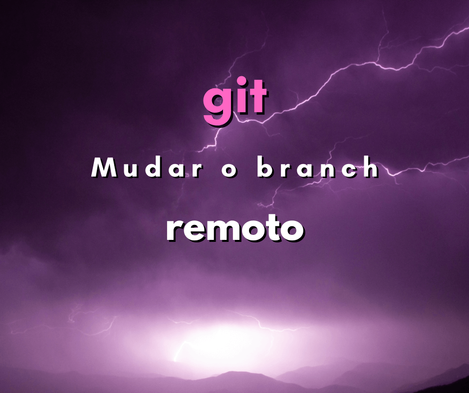 Como mudar o repositório remoto do git