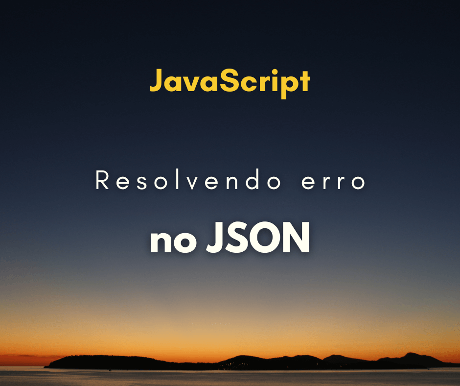 Como resolver erro Unexpected token o in JSON at position 1