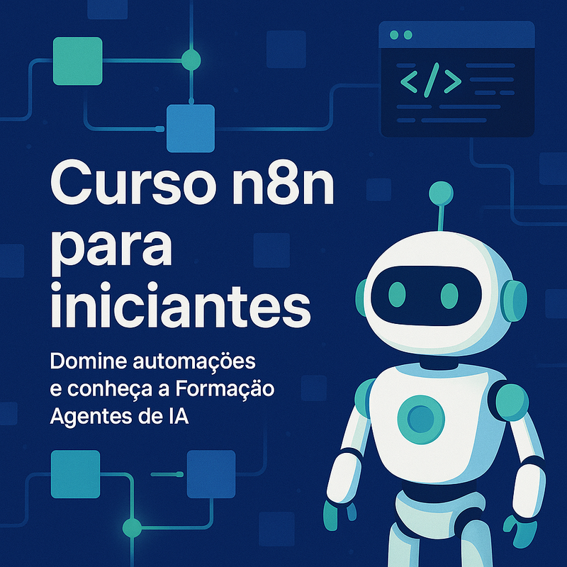 Curso n8n para iniciantes: domine automações e conheça a Formação Agentes de IA da Hora de Codar