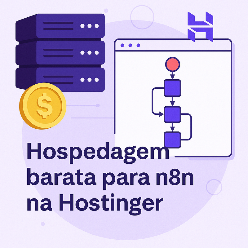 Hospedagem barata para n8n na Hostinger: análise completa