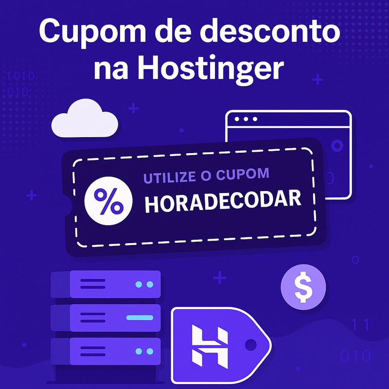 Cupom de desconto na Hostinger: utilize o cupom HORADECODAR e economize!