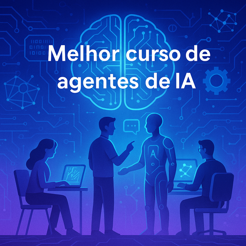 Melhor curso de agentes de IA: Conheça a Formação da Hora de Codar