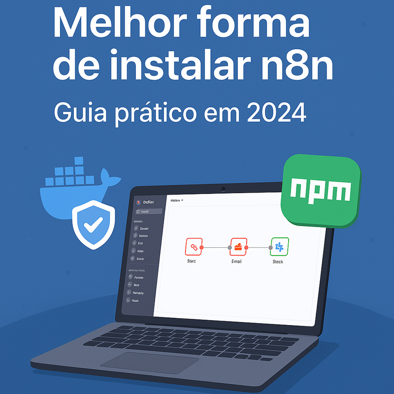 Melhor forma de instalar n8n: Guia prático em 2025