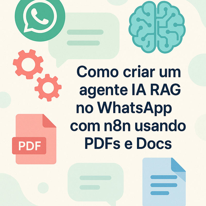 Como criar um agente IA RAG no WhatsApp com n8n usando PDFs e Docs